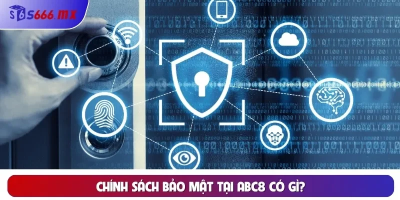 Chính sách bảo mật Chính sách bảo mật tại S666 có gì?